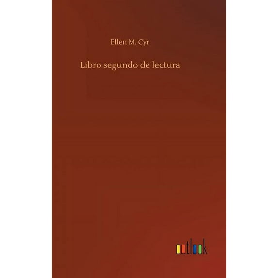Libro segundo de lectura, (Hardcover)