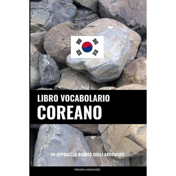 Libro Vocabolario Coreano : Un Approccio Basato sugli Argomenti (Paperback)