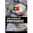 thumbnail image 1 of Libro Vocabolario Portoghese: Un Approccio Basato sugli Argomenti (Paperback), 1 of 1