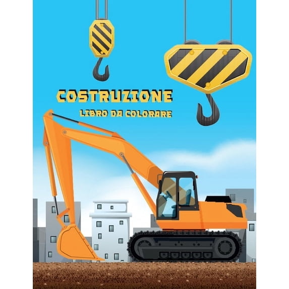 Libro da Colorare Costruzione: Libro di attività per bambini, (Paperback)