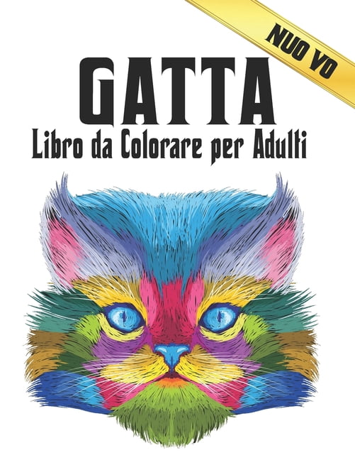 Libro da Colorare per Adulti Gatta: 50 Disegni di Gatta su un lato Libro da Colorare Gatti Antistress 100 Pagine Libro Colorare Gatta Alleviare lo Stress e Relax Gatti Libro da Colorare per Adulti Inc