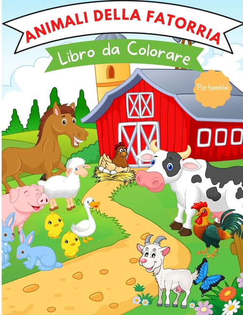 Libro da colorare con animali della fattoria : Per bambini da 4 a