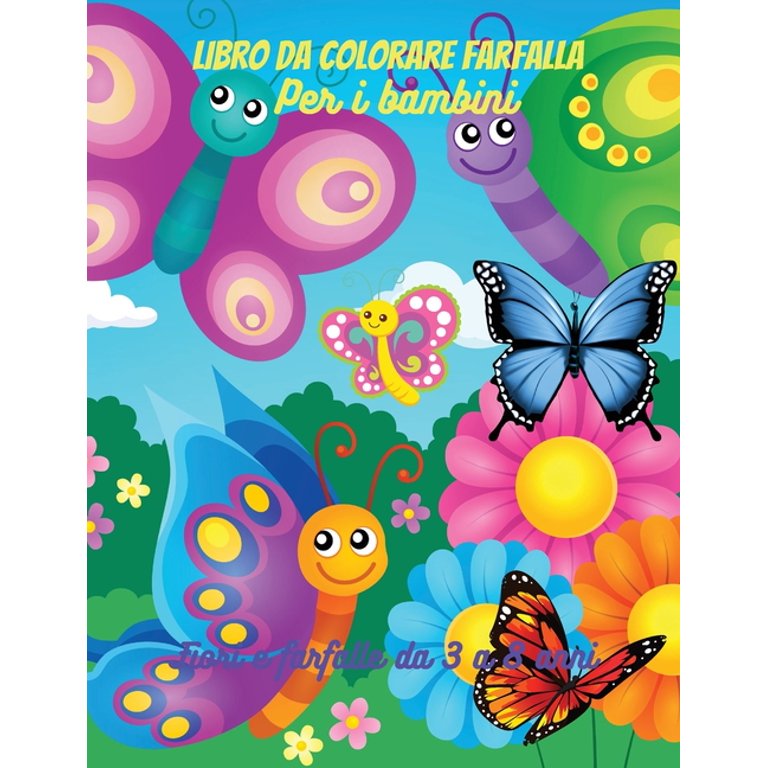 Libro da colorare di farfalle per bambini : Farfalle fantastiche, pagine  divertenti da colorare per ragazze, farfalle semplici e facili, colorare  carino (Paperback) 