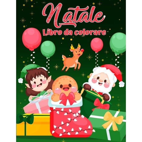 Libro da colorare natalizio per bambini piccoli e bambini: Disegni di Natale divertenti e semplici per bambini per bambini e bambini Pagine natalizie a colori tra cui Babbo Natale, alberi di Natale, r