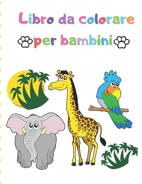 Libro da colorare per bambini : Grande regalo per ragazzi e ragazze, 2-4,  4-6 / Libri da colorare facili e grandi per i più piccoli (Paperback) 