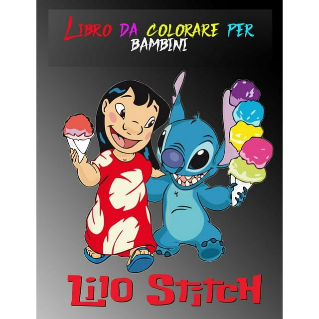 Libro da colorare per bambini lilo Stitch : Colorare per i bambini piccoli / 2-8 anno / Per intrattenere il regalo (Paperback)