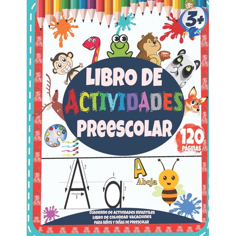 Libro de Actividades Preescolar: Cuaderno de actividades infantiles - Libro  de colorear vacaciones para niños y niñas de preescolar: 120 páginas  (Paperback) 