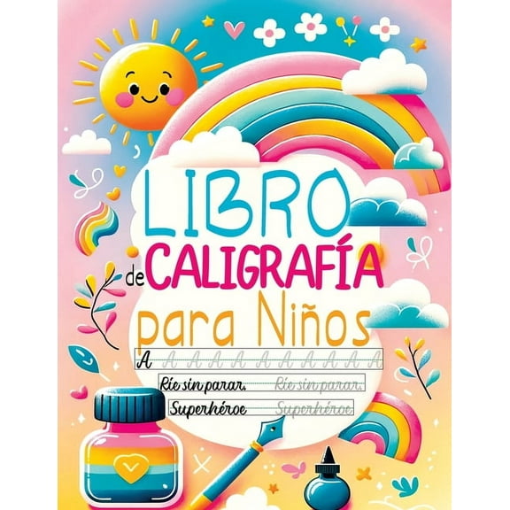 Libro de Caligrafa para Nios: Cuaderno de Caligrafa - Aprender a Escribir el Abecedario, los Nmeros, Palabras y Fras, (Paperback)