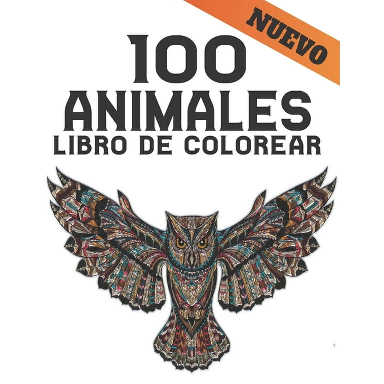 Libro Para Colorear Adultos: 100 Animales