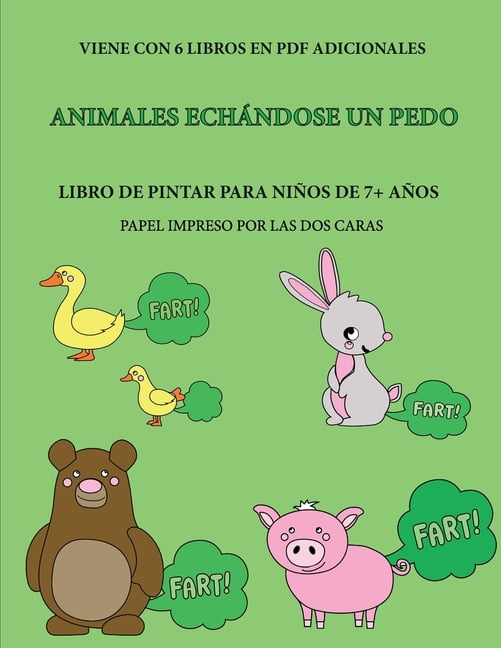 Libro de Pintar Para Niños de 7+ Años: Libro de pintar para niños de 7+ años  (Animales echándose un pedo): Este libro tiene 40 páginas para colorear sin  estrés, para reducir la