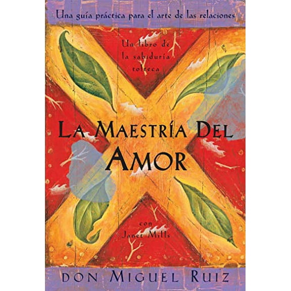 Pre-Owned La Maestr????a del Amor: Un Libro de la Sabiduria Tolteca, the Mastery of Love, Spanish-Language Edition (Libro de Sabiduria Tolteca) Paperback