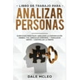 thumbnail image 1 of Libro de Trabajo para analizar personas: Ejercicios prácticos: analizar la comunicación verbal y el lenguaje corporal - Persuadir Gente - Controlar la Mente (Paperback), 1 of 1