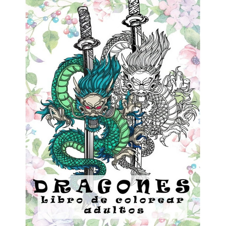 Libro de colorear adultos: libro de colorear dragones, (libros para  colorear adultos),21x27 cm, cuadernos para colorear flores (Paperback) 