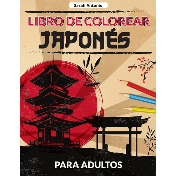 Libro de colorear japonés para adultos: Un libro para colorear de diseños japoneses, Páginas japonesas para colorear par, (Paperback)