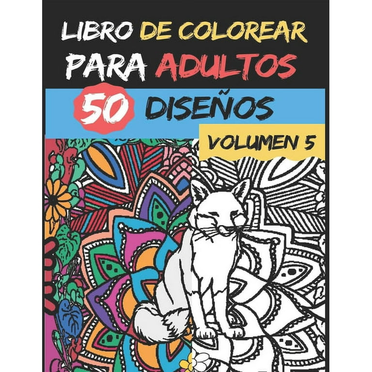 Libro de colorear para adultos - Volumen 5 - : 50 diseños de colores para  aliviar y relajar el estrés - Alta calidad - Serie de libros de colorear  para adultos (Paperback) 