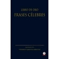thumbnail image 1 of Libro de oro frases celebres, (Paperback), 1 of 1