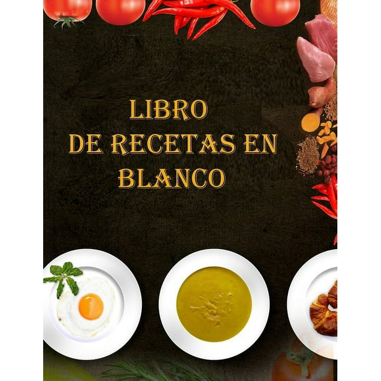 Diario de recetas, libro de recetas en blanco diario de recetas