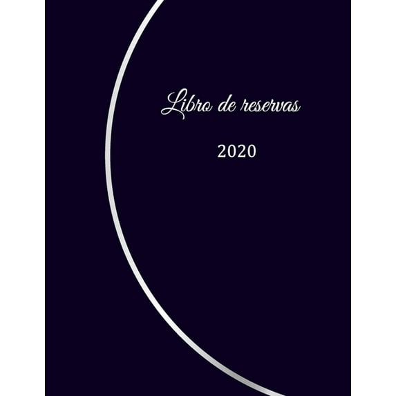 Libro de reservas 2020: Libro de reservas - Calendario de reservas para restaurantes, bistros y hoteles - 370 páginas - 1 día = 1 página - El calendario de citas para sus reservas gastronómicas - Con
