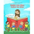 thumbnail image 1 of Pre-Owned Libro devocional para niños - Hablo con Dios todos los días (Spanish Edition) Paperback, 1 of 1