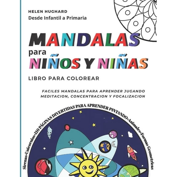 Libro para colorear Mandalas para nios y nias. Fciles mandalas para aprender jugando, meditacin, concentracin y foc, (Paperback)