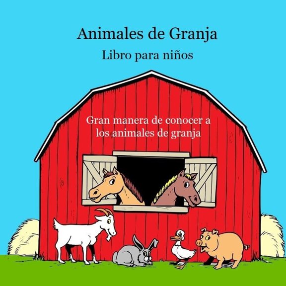 Libro para nios de animales de granja: Imgenes animadas y curiosidades (Paperback)