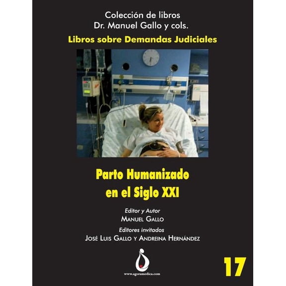 Parto Humanizado en el Siglo XXI  Libros Dr. Manuel Gallo y cols   Spanish Edition   Paperback  1793104131 9781793104137 Dr. Manuel Gallo