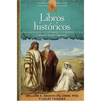 Libros Históricos: Josué, Jueces, Ruth, 1 Y 2 de Samuel, 1 Y 2 de Reyes, 1 Y 2 de Crónicas, Esdras Y NehemÃas, (Paperback)