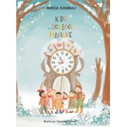 Libros Infantiles Sobre Emociones, Valor Kibu et lhorloge magique, Hardcover