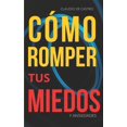 thumbnail image 1 of Libros de Crecimiento Espiritual: Cómo Romper tus MIEDOS y Ansiedades: El SECRETO Revelado (Paperback), 1 of 1