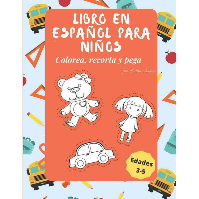 Libros en Español: Libro para niños en español: Colorea, recorta y