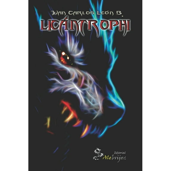 Licántrophi: El origen del hombre lobo (Spanish Edition)