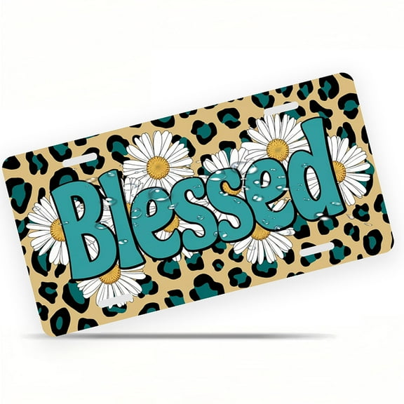 License Plate, Daisy and Leopard "Blessed" Decorative Front,Personalized Stainless Steel License Plate Cover For Men Women,12.2" X 6.2"