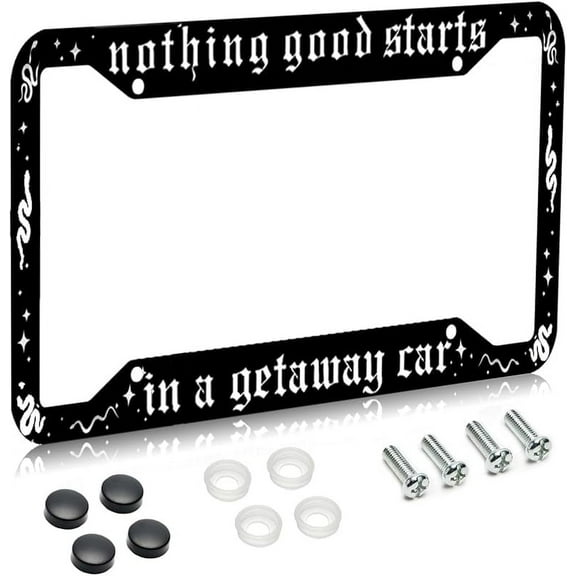 License Plate Frame for Car, Nothing Good Starts in A Getaway Car Plate Frame with Screws for Standard Us Canada License Plate Holder, Stainless Steel Car Accessories 12x6 Inch
