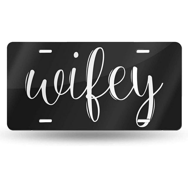 License Plate Frames Wifey License Plate Metal Aluminum Vanity Auto Car Tag for Decoration 6x12