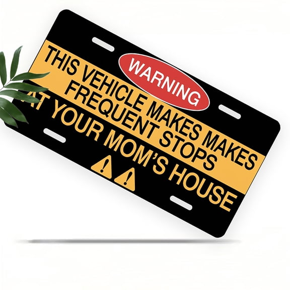 License Plate, Humorous Vehicle Warning Decorative Front,Personalized Stainless Steel License Plate Cover For Men Women,12.2" X 6.2"
