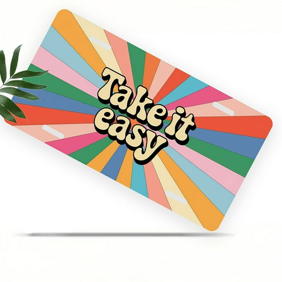 License Plate, Retro Relaxation Slogan Decorative Front,Personalized Stainless Steel License Plate Cover For Men Women,12.2" X 6.2"