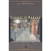 Pre-Owned License to Harass: Law, Hierarchy, and Offensive Public Speech (Paperback) 0691126100 9780691126104