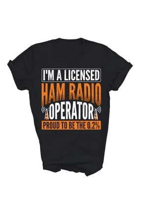 Licensed Ham Radio Operator Amateur Radio Hobby T-Shirt