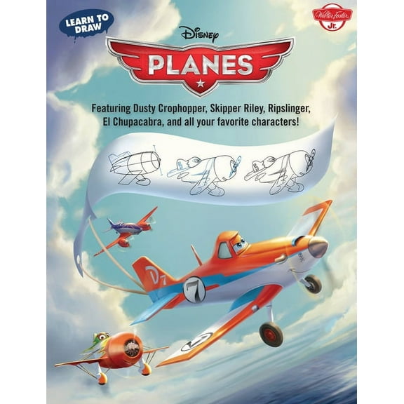 Licensed Learn to Draw: Learn to Draw Disney's Planes : Featuring Dusty Crophopper, Skipper Riley, Ripslinger, El Chupacabra, and all your favorite characters! (Paperback)