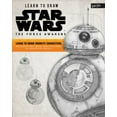 thumbnail image 1 of Licensed Learn to Draw: Learn to Draw Star Wars: The Force Awakens : Learn to draw favorite characters, including Rey, BB-8, and Kylo Ren, in graphite pencil (Paperback), 1 of 3