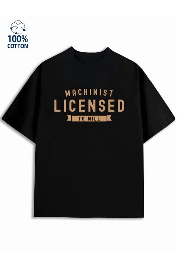 Licensed Machinist Tee men's mechanical 180G 100% Cotton black tech futuristic Fashion Unisex Shirt Short Sleeve tshirts Funny Unisex Shirt Printed tshirts