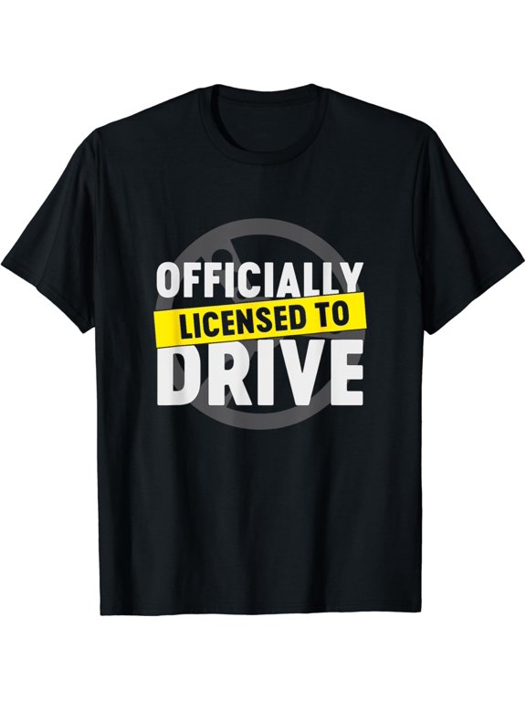 Licensed To Drive Cool Passed License Test New Driver Gift T-Shirt