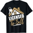 thumbnail image 1 of Licensed To Sell - Realtor Real Estate Agent T-Shirt, 1 of 3