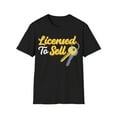 thumbnail image 1 of Licensed To Sell, realtor Apparel and More Graphic Art Unisex T-Shirt, 1 of 4