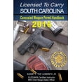 thumbnail image 1 of Licensed to Carry 2016 - SOUTH CAROLINA (Paperback), 1 of 1