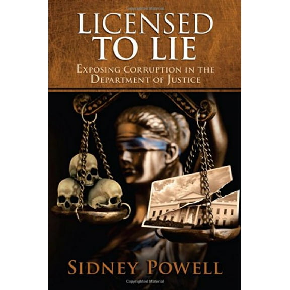 Pre-Owned Licensed to Lie: Exposing Corruption in the Department of Justice (Hardcover) 1612541496 9781612541495