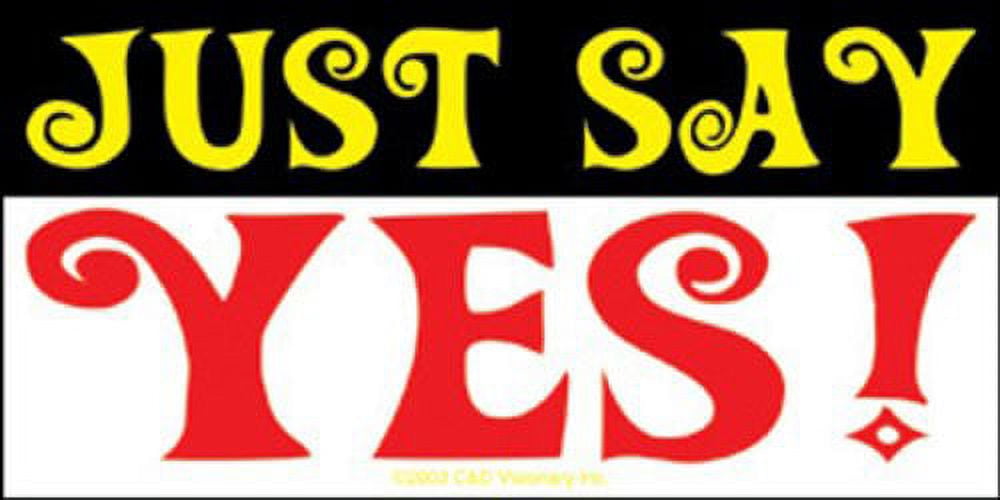 Licenses Products Just Say Yes Sticker - Walmart.com