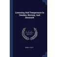 thumbnail image 1 of Licensing And Temperance In Sweden, Norway, And Denmark Paperback 1377191834 9781377191836 Edwin A. Pratt, 1 of 1