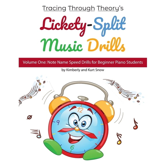 Lickety-Split Music Drills Tracing Through Theory's Lickety-Split Music Drills: Volume One: Note Name Speed Drills for Beginner Piano Students, Book 1, (Paperback)