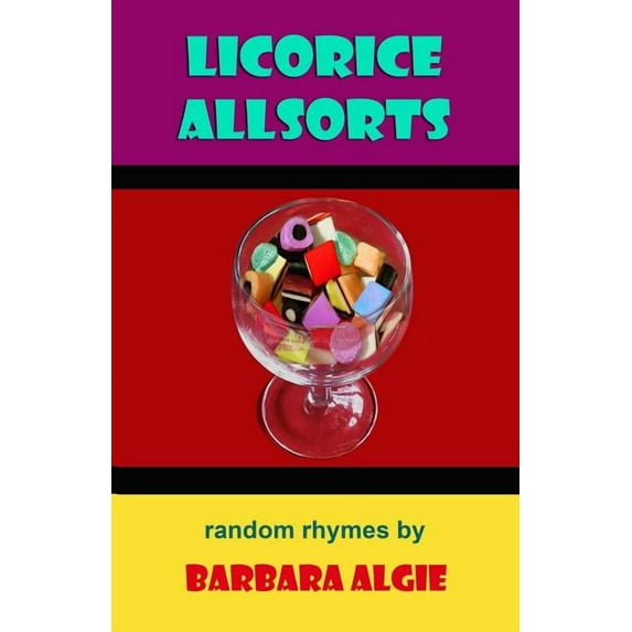 Licorice Allsorts Paperback 1092538232 9781092538237 Barbara Algie